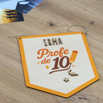 Banderín de Madera “Profe de 10” Personalizable